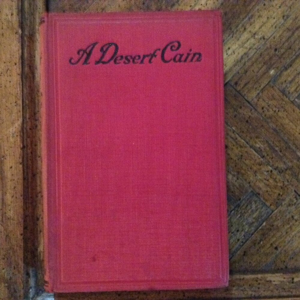 ORIGINAL Antique Book A Desert Cain and Other Stories (1922) by Kathlyn Rhodes